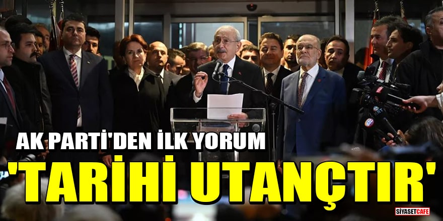 Kemal Kılıçdaroğlu'nun adaylığına AK Parti'den ilk yorum! 'Saadet Partisi için tarihi utançtır'