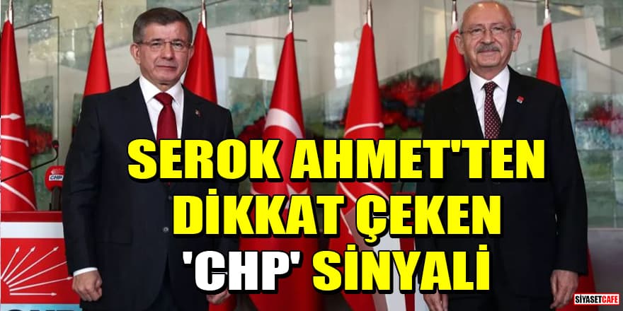 Ahmet Davutoğlu, seçime CHP listesinden girme sinyali verdi!