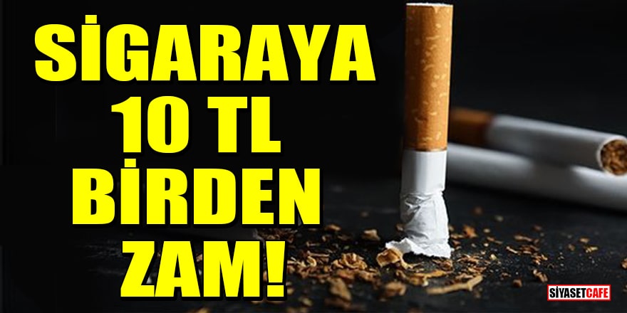 'Sigara fiyatlarına 10 TL birden zam gelecek' iddiası