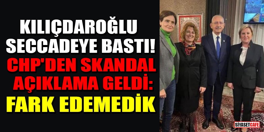 Kılıçdaroğlu seccadeye bastı! CHP'den skandal açıklama geldi: Fark edemedik
