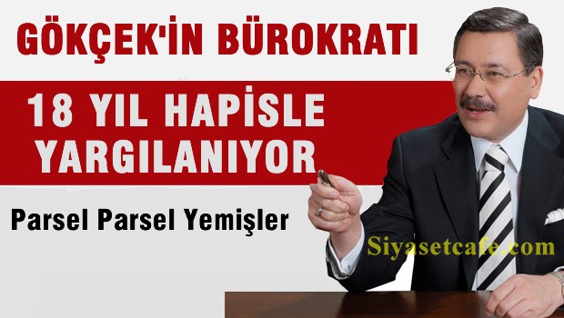 Gökçek'in bürokratına 18 yıl hapis istemi