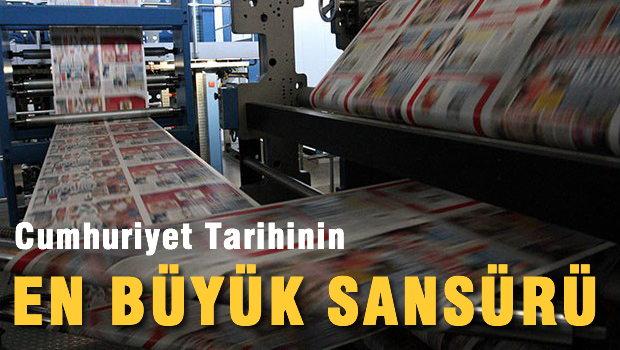 Cumhuriyet Tarihinin en büyük sansürü