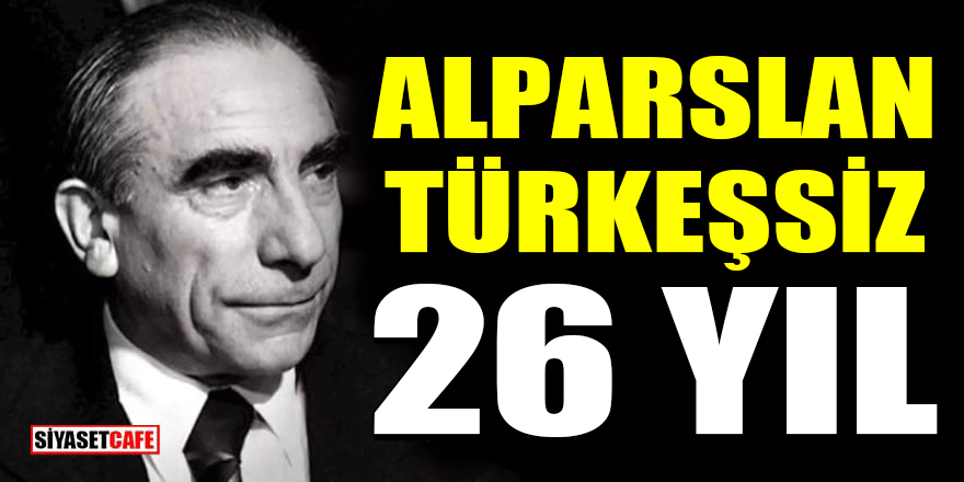 Alparslan Türkeş'in vefatının 26. yılı