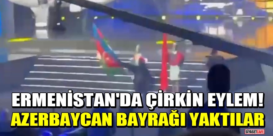 Ermenistan'da çirkin eylem! Avrupa Halter Şampiyonası'nın açılışında Azerbaycan bayrağı yakıldı