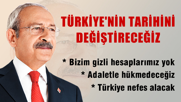 'Türkiye'nin tarihini değiştireceğiz'