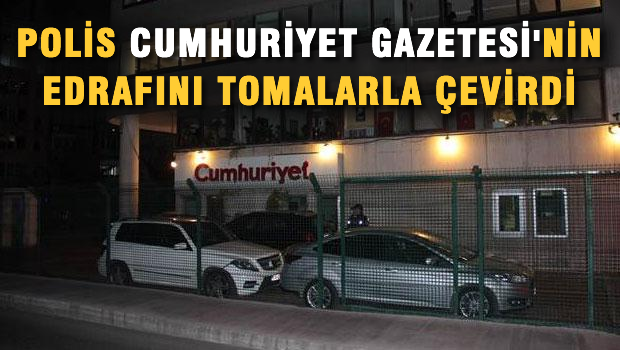 Cumhuriyet Gazetesi'ne saldırı ihbarı