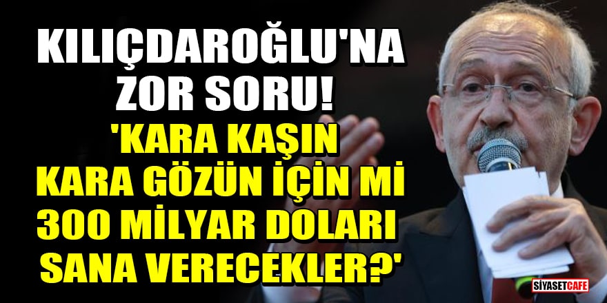Kurtulmuş'tan Kılıçdaroğlu'na zor soru! 'Kara kaşın kara gözün için mi 300 milyar doları sana verecekler?'