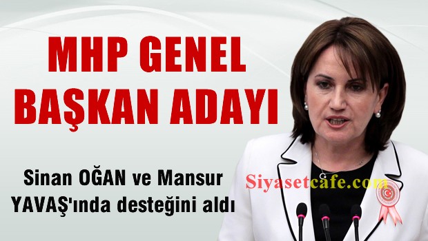 Meral Akşener MHP Genel Başkan Adayı