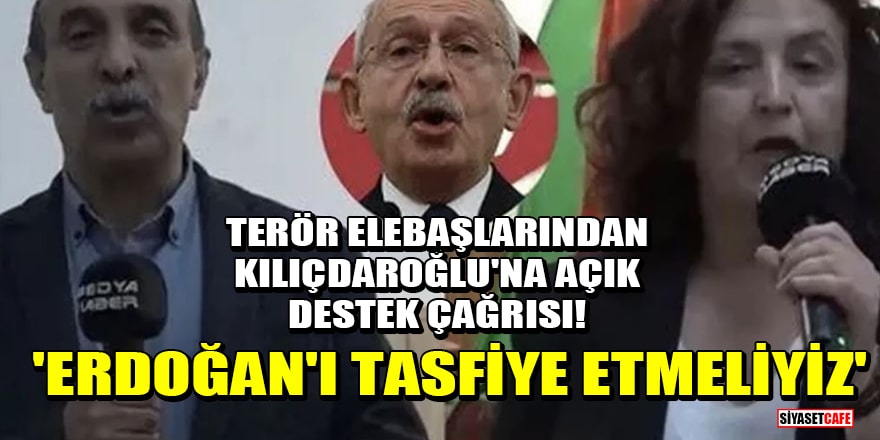 Terör elebaşlarından Kılıçdaroğlu'na açık destek çağrısı! 'Erdoğan'ı tasfiye etmeliyiz'