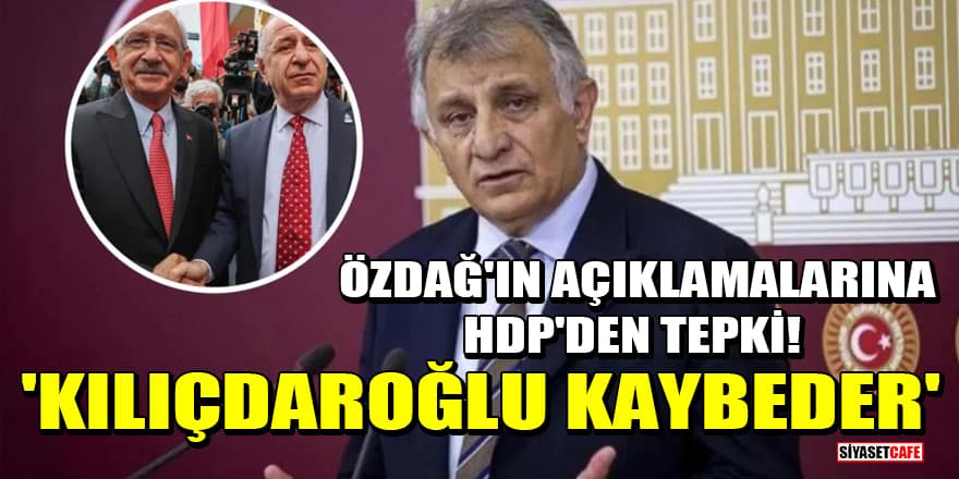 Ümit Özdağ'ın destek açıklamalarına HDP'den tepki! 'Kılıçdaroğlu kaybeder'