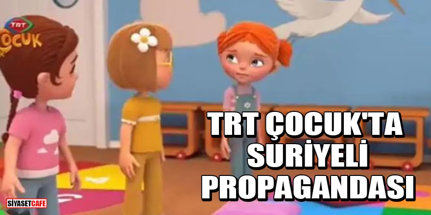 TRT Çocuk'ta Suriyeli propagandası