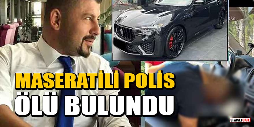 Maseratili polis Hüseyin Tayfun Üçgül ölü bulundu