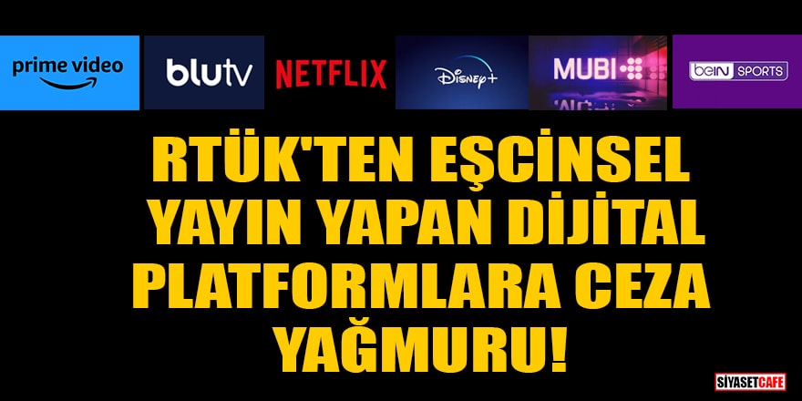 RTÜK'ten Netflix, Disney +, Prime Video, Mubi, Bein ve Blu TV'ye idari para cezası