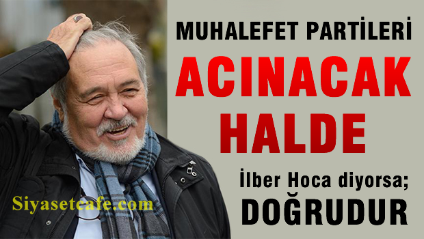 'Muhalefet partileri acınacak halde'