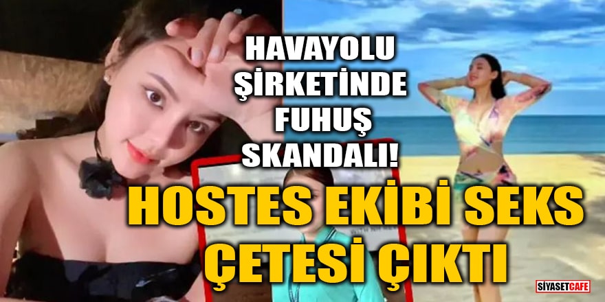 Havayolu şirketinde fuhuş skandalı! Hostes ekibi seks çetesi çıktı