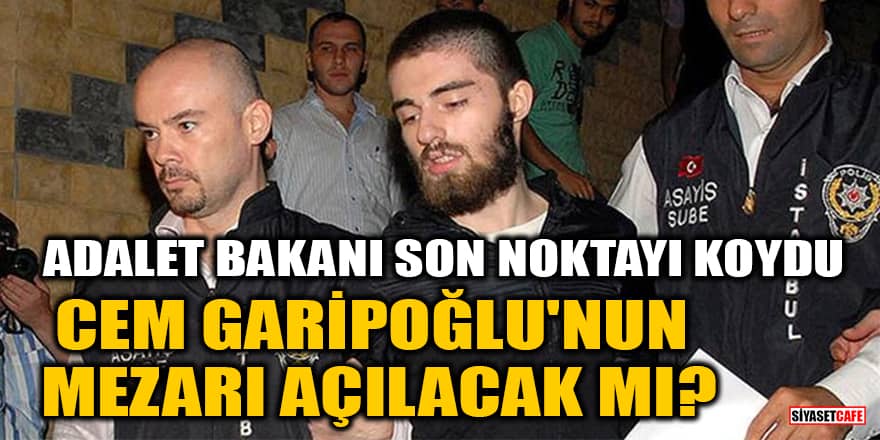 Adalet Bakanı'ndan Garipoğlu açıklaması: Söz konusu değil
