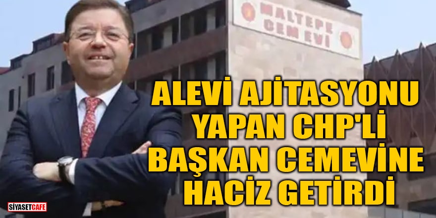 CHP'li Başkan Ali Kılıç, cemevine haciz getirdi