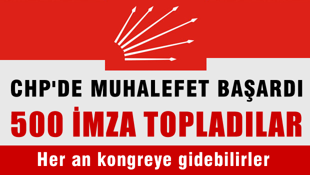 CHP'de kurultay için 500 imza toplandı