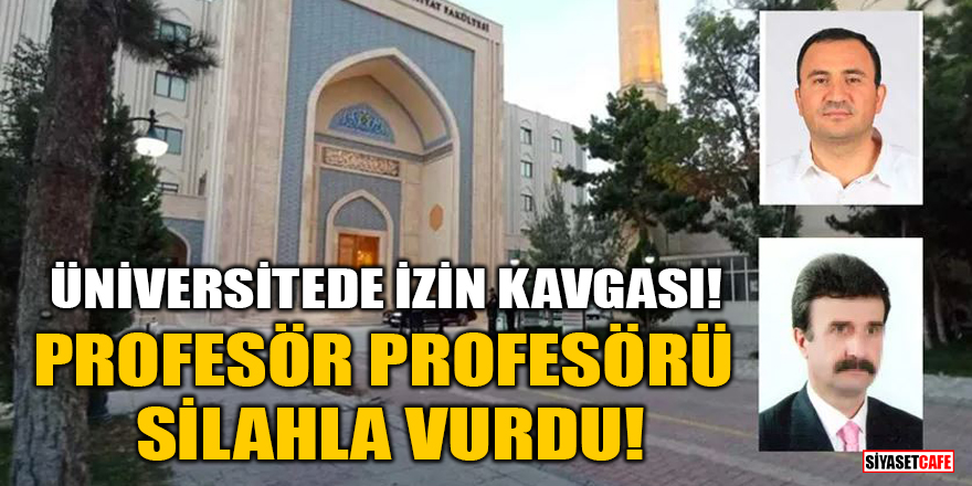 Necmettin Erbakan Üniversitesi'nde profesör profesörü silahla vurdu!