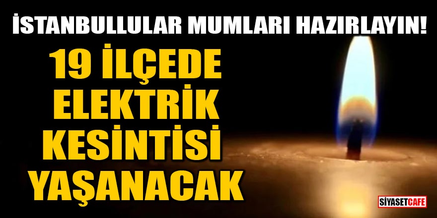İstanbul'da 14 Aralık 2023 elektrik kesintisi yaşanacak ilçeler