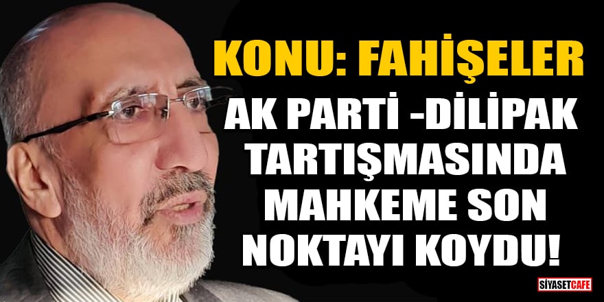 AK Parti ve Abdurrahman Dilipak arasındaki 'AK Parti'nin papatyaları' davası sonuçlandı