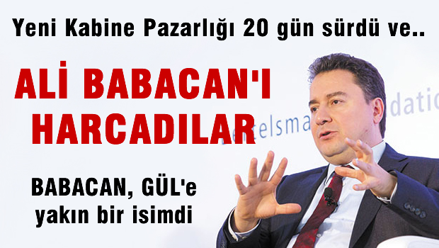 Ali Babacan'ı harcadılar