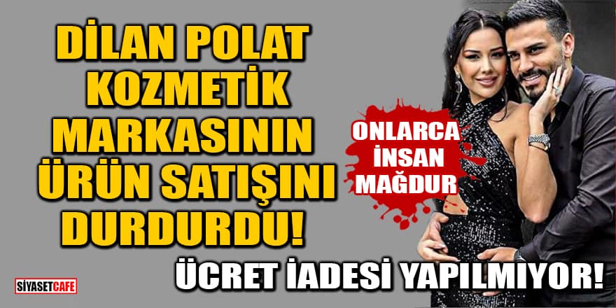 Dilan Polat, kozmetik markası Rise and Shine'ın ürün satışını durdurdu! Onlarca insan mağdur: Ücret iadesi yapılmıyor!