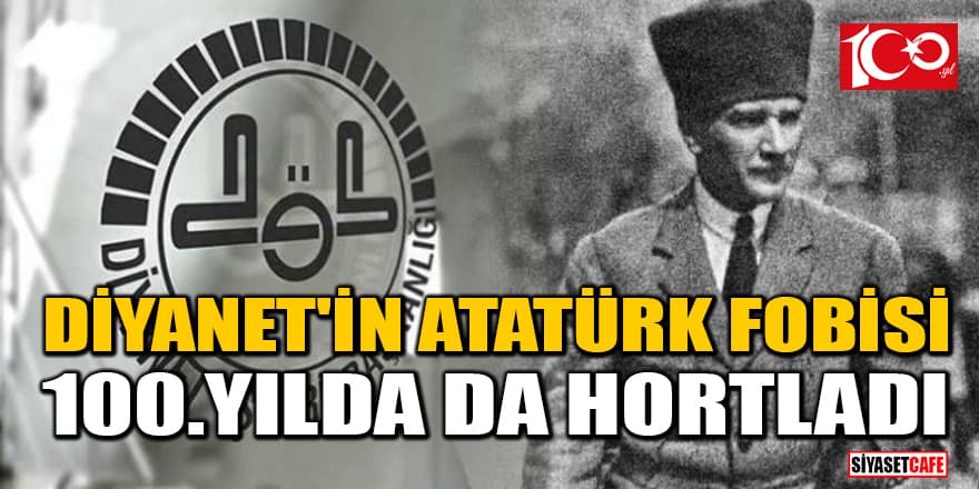 Diyanet, cuma hutbesinde Cumhuriyet'in kurucusu Atatürk'ü yine es geçti! Adını geçirmedi