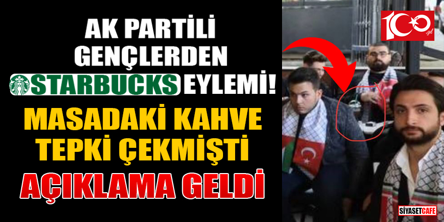 AK Partili gençlerden Starbucks eylemi! Masadaki kahve tepki çekmişti: AK Parti'den açıklama geldi
