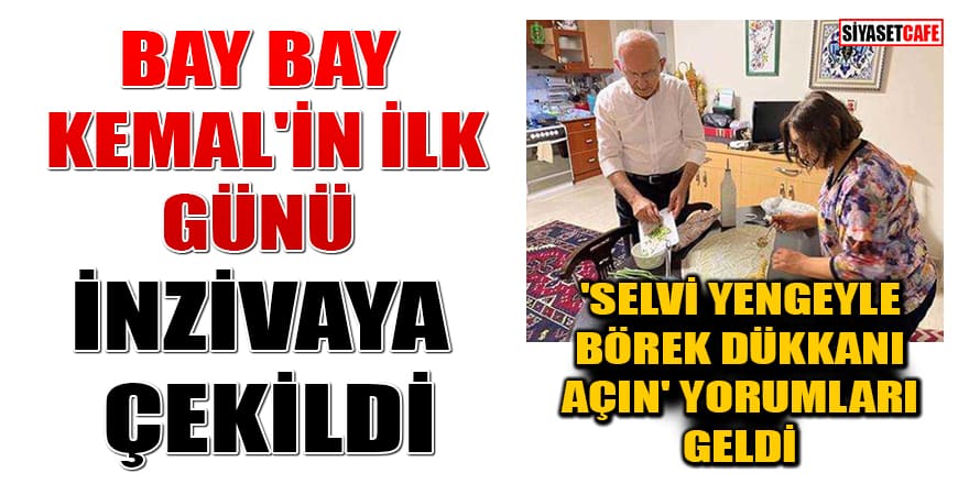 Kemal Kılıçdaroğlu, kurultay yenilgisi sonrası inzivaya çekildi! 'Artık evde börek yaparsın' yorumları geldi