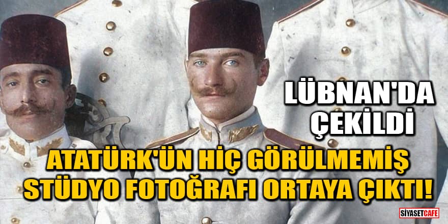 Atatürk'ün hiç görülmemiş stüdyo fotoğrafı ortaya çıktı! Lübnan'da çekildi