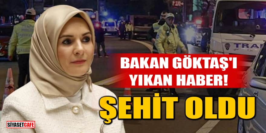 Bakan Mahinur Özdemir Göktaş'ı yıkan haber! Koruma polisi şehit oldu
