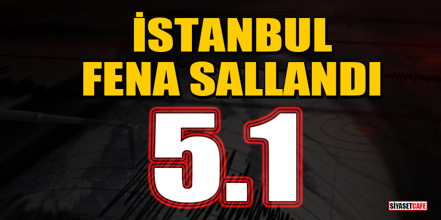 Marmara Denizi açıklarında 5,1 şiddetinde deprem! İstanbul'da da hissedildi