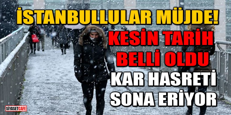 İstanbullular müjde! Kesin tarih belli oldu: Kar hasreti sona eriyor 