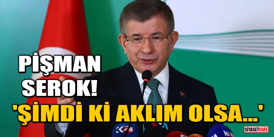 Serok Ahmet'ten Kılıçdaroğlu pişmanlığı! 'Şimdi ki aklım olsa...'