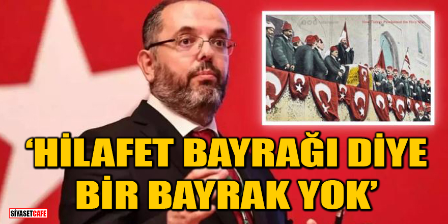 Tarihçi Prof. Dr. Erhan Afyoncu: Hilafet bayrağı diye bir bayrak yok