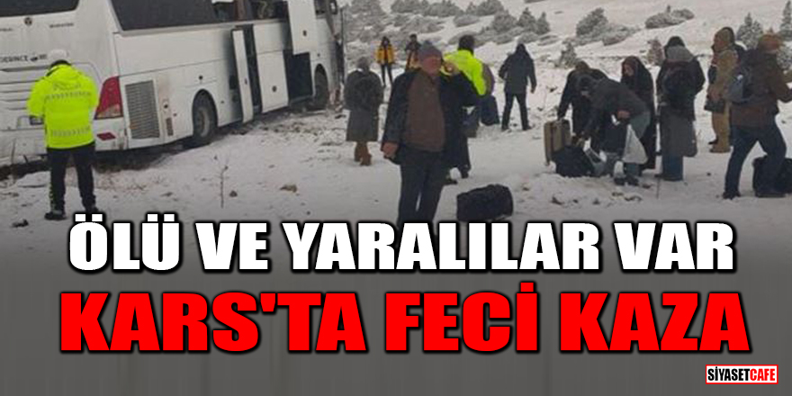 Kars Sarıkamış'ta otobüs kazası: Ölü ve yaralılar var