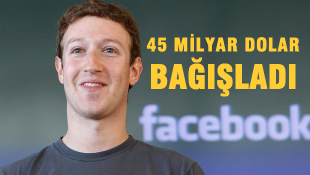 Facebook'un kurucusu Zuckerberg'tan 45 milyar dolar bağış