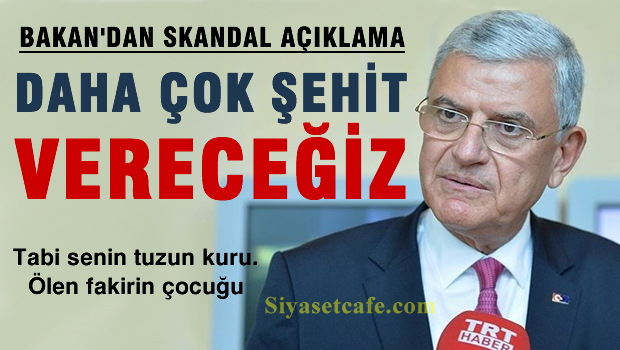 Bakan Bozkır'dan skandal açıklama