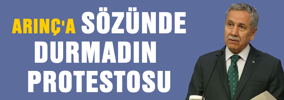 Arınç'a protesto 'Söz verdiniz 5 yıl oldu'