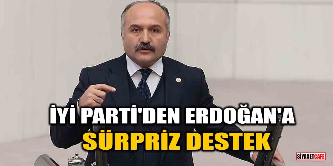 İYİ Parti'den Erdoğan'a sürpriz destek