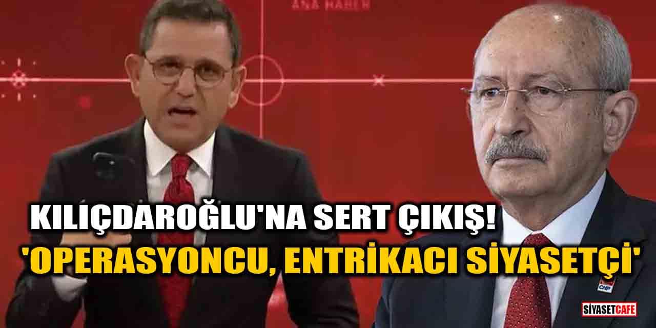 Fatih Portakal'dan Kılıçdaroğlu'na sert çıkış! 'Operasyoncu, entrikacı siyasetçi'