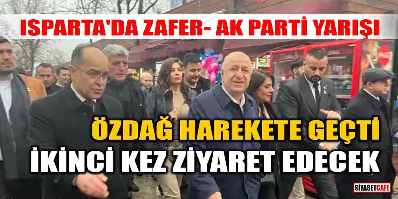 Isparta'da Zafer- AK Parti yarışı! Ümit Özdağ harekete geçti: İkinci kez ziyaret edecek