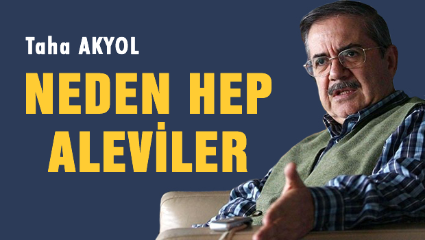 Neden mi hep Aleviler