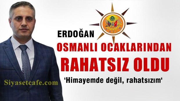 Erdoğan, Osmanlı Ocakları'na tavır aldı: Himaye etmiyorum
