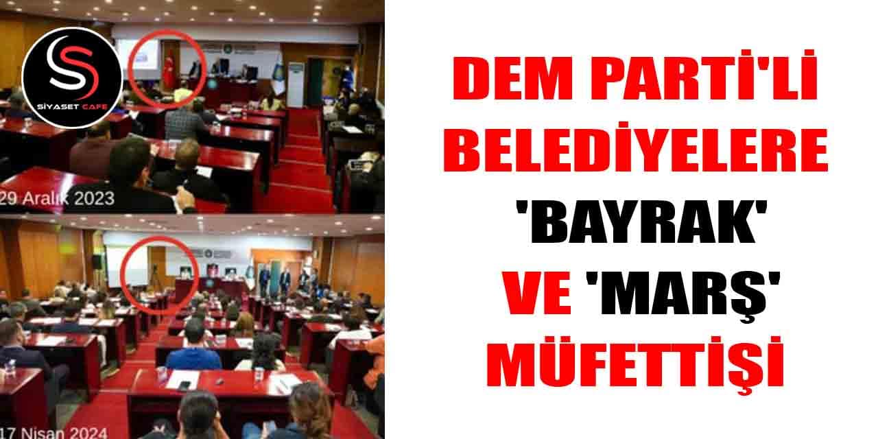 DEM Parti'li Mardin ve Diyarbakır belediyelerine 'Bayrak' ve 'Marş' müfettişi