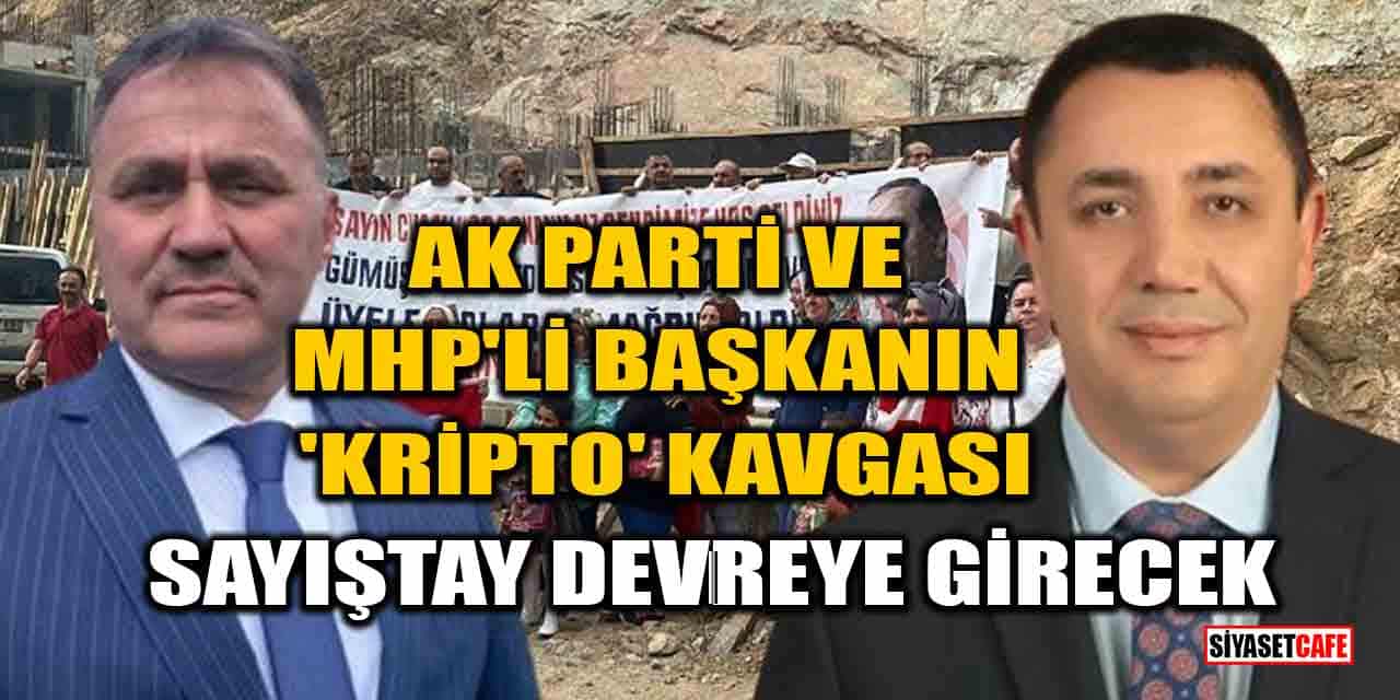 AK Parti ve MHP'li Başkanın 'Kripto' kavgası: Sayıştay devreye girecek