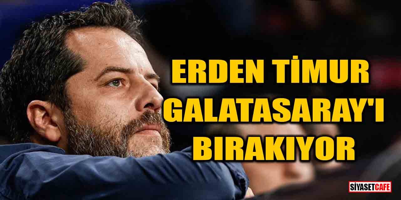 Erden Timur, Galatasaray'ı bırakıyor