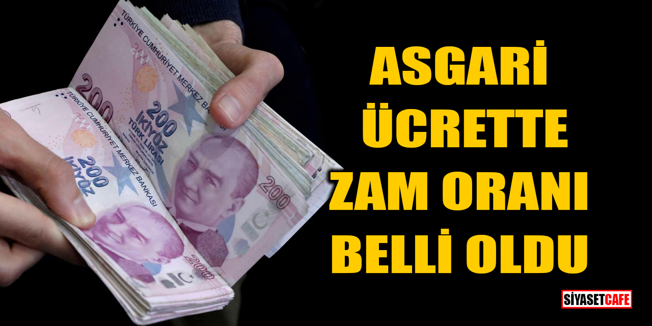 Asgari ücrette zam oranı belli oldu