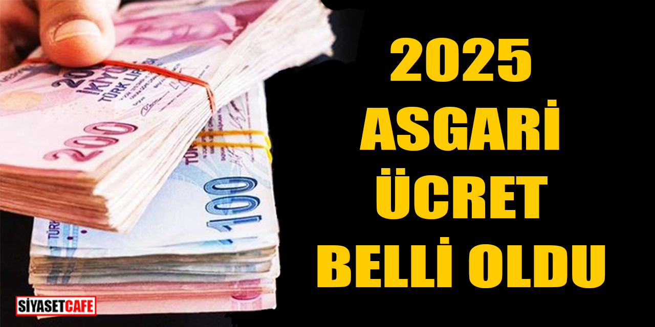 Son dakika! 2025 Asgari ücret belli oldu